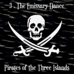Pirates of the Three Islands (03 - The Emissary Dance) - uso-privato